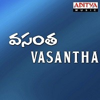 Vasantha naa Movie songs