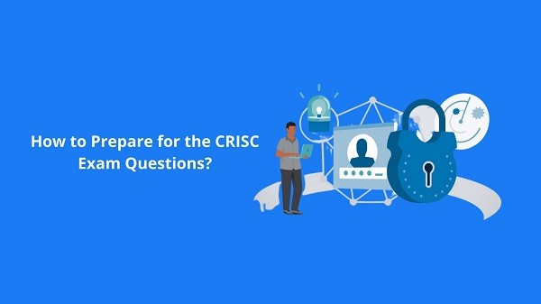 CRISC Exam Questions